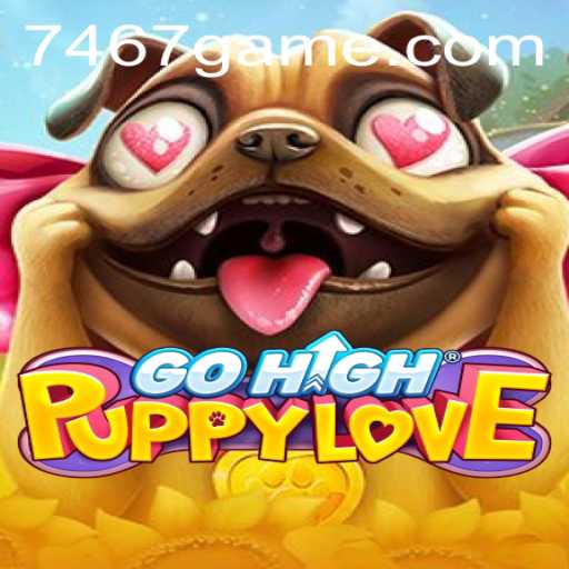 Exploring the World of GoHighPuppyLove: An Innovative 7467 Game